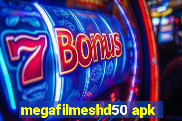 megafilmeshd50 apk